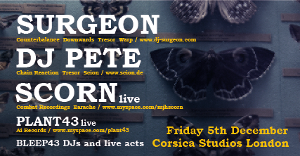 Bleep43 flyer for December party with Surgeon, Scorn and DJ Pete